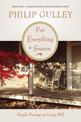 For Everything a Season: Simple Musings on Living Well Paperback HarperOne