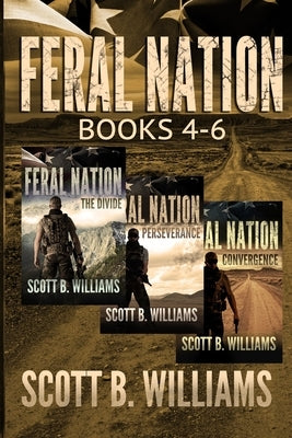 Feral Nation Series: Books 4-6: The Divide - Perseverance - Convergence Paperback Independently Published