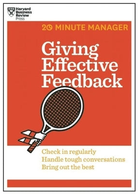 Giving Effective Feedback (HBR 20-Minute Manager Series) Paperback Harvard Business Review Press