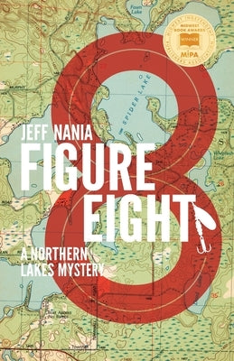 Figure Eight: A Northern Lakes Mystery Paperback Feet Wet Writing