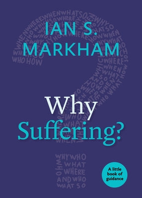 Paperback of "Why Suffering?: A Little Book of Guidance" by Church Publishing, with a simple cover design.