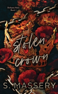 Stolen Crown: Special Edition Paperback S. Massery