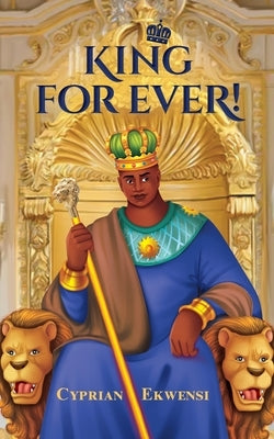King For Ever! Paperback Toys & Gifts Delivery, Inc