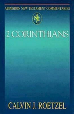 Abingdon New Testament Commentaries: 2 Corinthians Paperback Abingdon Press
