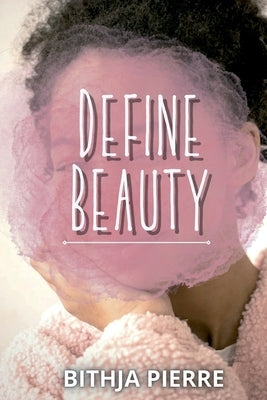 Define Beauty Paperback Storyshares, LLC