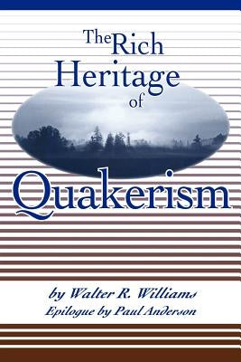 The Rich Heritage of Quakerism Paperback Barclay Press