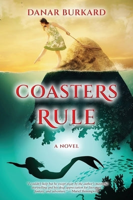Coasters Rule Paperback MindStir Media
