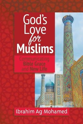 God's Love for Muslims Paperback Wakeman Trust