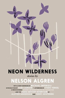 Paperback of The Neon Wilderness by Seven Stories Press featuring vibrant neon-themed cover art.