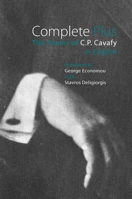 Complete Plus: The Poems of C.P. Cavafy in English Paperback Shearsman Books