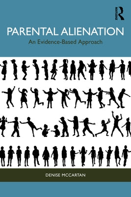Parental Alienation: An Evidence-Based Approach Paperback Routledge