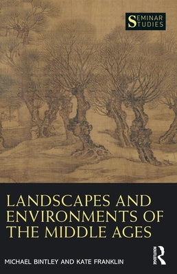 Landscapes and Environments of the Middle Ages Paperback Routledge
