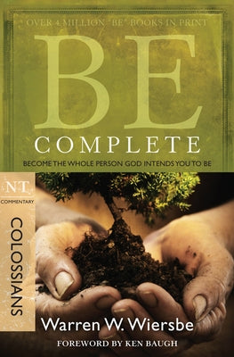 Book cover for "Be Complete (Colossians)" by David C Cook, featuring a spiritual design emphasizing personal growth and faith.