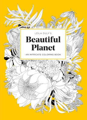 Leila Duly's Beautiful Planet: An Intricate Coloring Book Paperback Skittledog