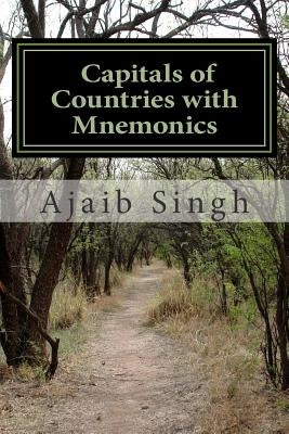 Capitals of Countries with Mnemonics: memorise fast Paperback Createspace Independent Publishing Platform