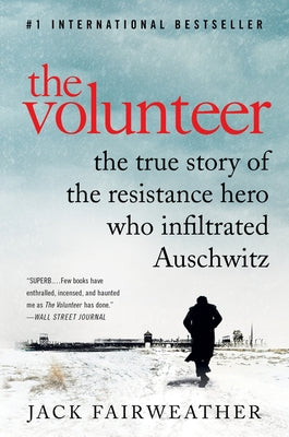 Cover of "The Volunteer" by Custom House, featuring a historical book about a resistance hero who infiltrated Auschwitz.