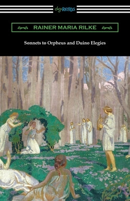 Sonnets to Orpheus and Duino Elegies Paperback Digireads.com