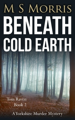 Beneath Cold Earth: A Yorkshire Murder Mystery Paperback Landmark Media