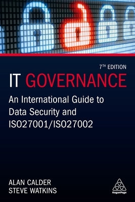 It Governance: An International Guide to Data Security and ISO 27001/ISO 27002 Paperback Kogan Page
