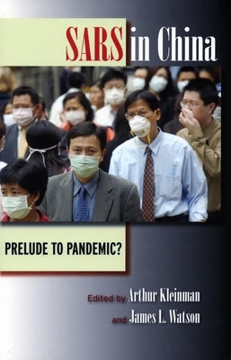 Sars in China: Prelude to Pandemic? Stanford University Press