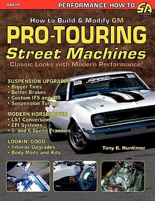 How to Build GM Pro-Touring Street Machines Paperback Cartech