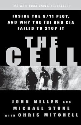 The Cell: Inside the 9/11 Plot, and Why the FBI and CIA Failed to Stop It Paperback Hachette Books