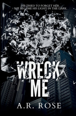 Wreck Me Paperback A.R. Rose