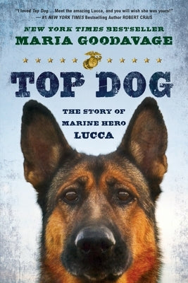 Top Dog: The Story of Marine Hero Lucca Paperback Dutton