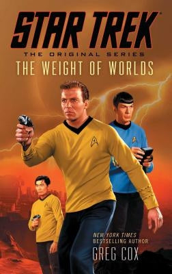 Star Trek: The Original Series: The Weight of Worlds Paperback Star Trek