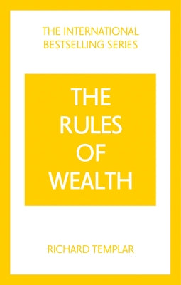 The Rules of Wealth: A Personal Code for Prosperity and Plenty Paperback Pearson Business