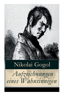 Aufzeichnungen eines Wahnsinnigen Paperback E-Artnow