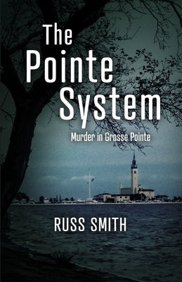 The Pointe System: Murder in Grosse Pointe Paperback Bookbaby