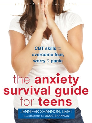 Cover of The Anxiety Survival Guide for Teens by Instant Help Publications, featuring a colorful book with calming imagery and title text.