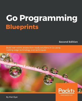 Paperback of Go Programming Blueprints Second Edition by Packt Publishing, showcasing the book cover with blue design and title text.