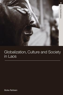 Globalization, Culture and Society in Laos Paperback Routledge