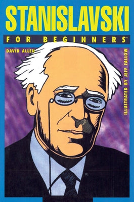 Stanislavski for Beginners Paperback For Beginners