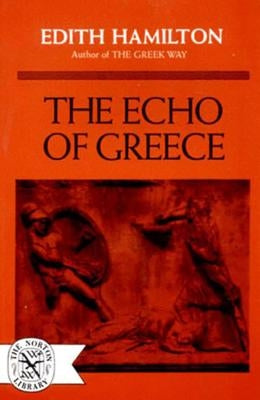 The Echo of Greece Paperback W. W. Norton & Company