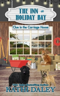 The Inn at Holiday Bay: Clue in the Carriage House Paperback Independently Published