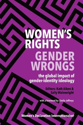 Women's Rights, Gender Wrongs Paperback Women''s Declaration International