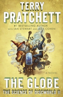The Globe: The Science of Discworld II: A Novel Paperback Anchor Books