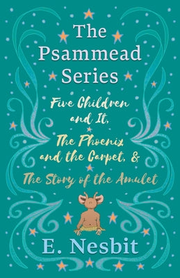 Five Children and It, The Phoenix and the Carpet, and The Story of the Amulet Paperback Read & Co. Children's