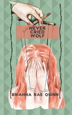 Never Cried Wolf Paperback Brianna Rae Quinn