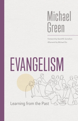 Evangelism: Learning from the Past Paperback William B. Eerdmans Publishing Company