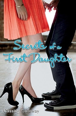 Secrets of a First Daughter Paperback Harperteen