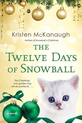 The Twelve Days of Snowball Paperback Kensington Publishing Corporation