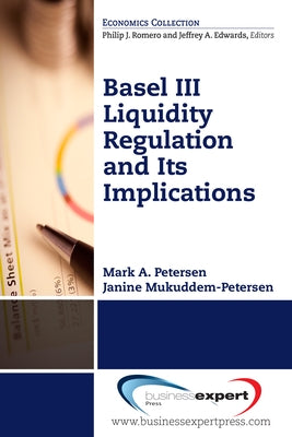 Basel III Liquidity Regulation and Its Implications Paperback Business Expert Press