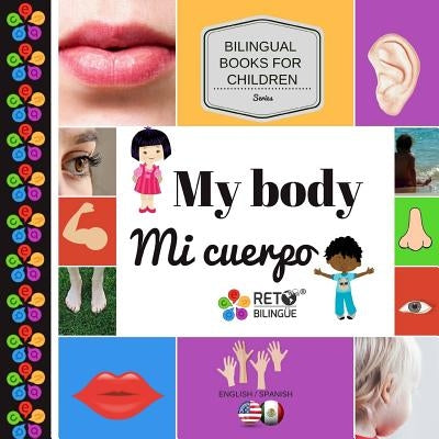 My body - Mi cuerpo Paperback Createspace Independent Publishing Platform