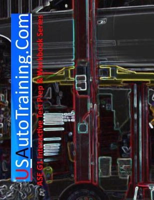 USAutoTraining.Com: : Interactive study, guide for the ASE G1 Test Paperback Createspace Independent Publishing Platform