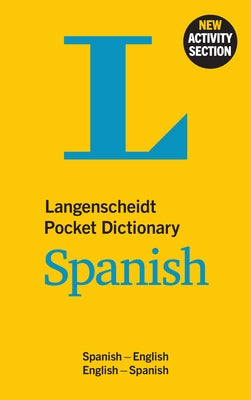 Langenscheidt Pocket Dictionary Spanish: Spanish-English/English-Spanish by Langenscheidt Editorial Team