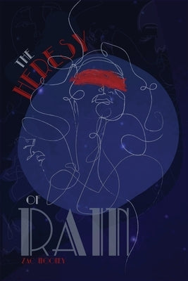 The Heresy of Rain Paperback April Gloaming Publishing